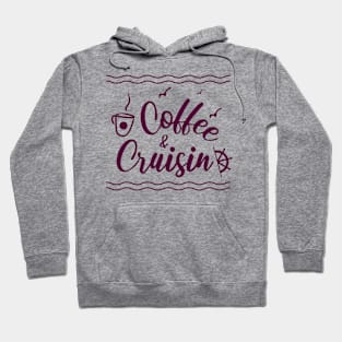 Coffee And Cruisin Hoodie